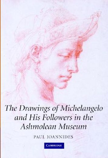the drawings of michelangelo and his followers in the ashmolean museum