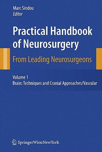 Practical Handbook of Neurosurgery: From Leading Neurosurgeons (en Inglés)
