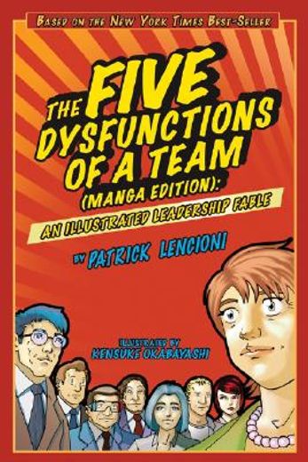 the five dysfunctions of a team,an illustrated leadership fable, manga edition (en Inglés)