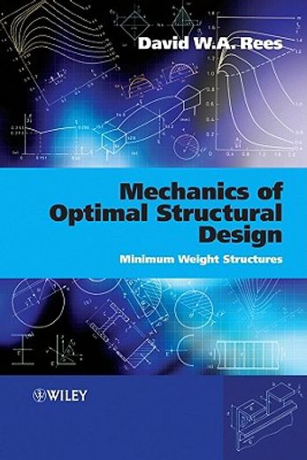 mechanics of optimal structural design,minimum weight structures