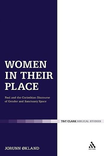 women in their place,paul and the corinthian discourse of gender and sanctuary space