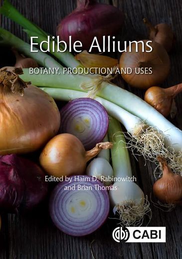 Edible Alliums: Botany, Production and Uses (en Inglés)