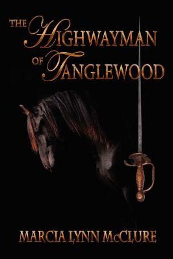 the highwayman of tanglewood (en Inglés)