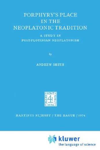 porphyry´s place in the neoplatonic tradition
