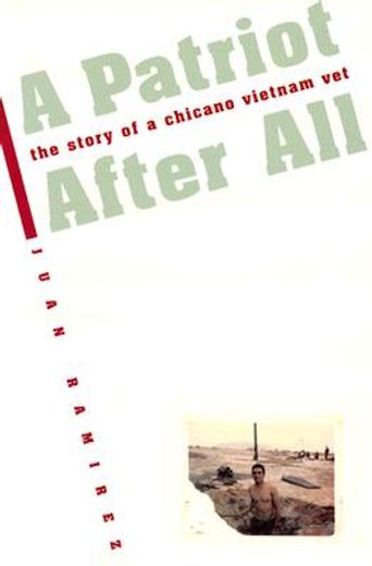 a patriot after all,the story of a chicano vietnam vet