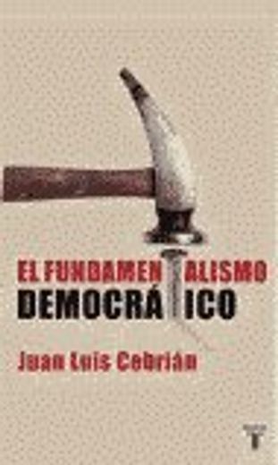 fundamentalismo democratico, el (in Spanish)
