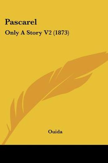 pascarel: only a story v2 (1873)