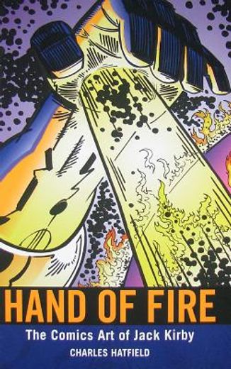 hand of fire,the comics art of jack kirby