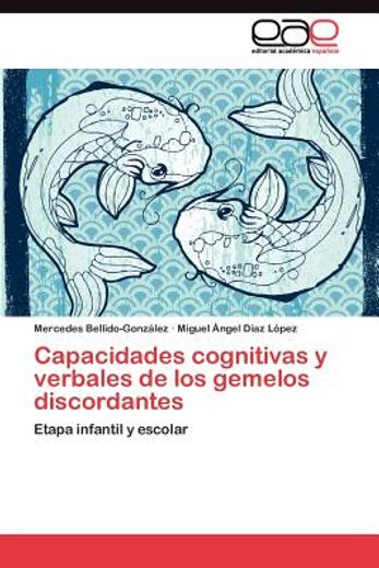capacidades cognitivas y verbales de los gemelos discordantes (in Spanish)