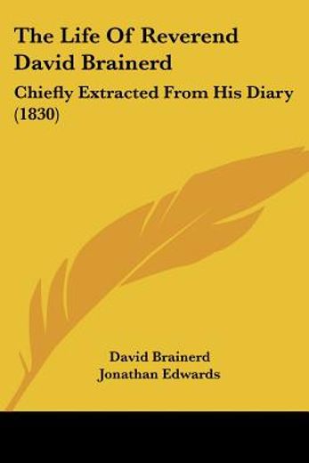 the life of reverend david brainerd: chi