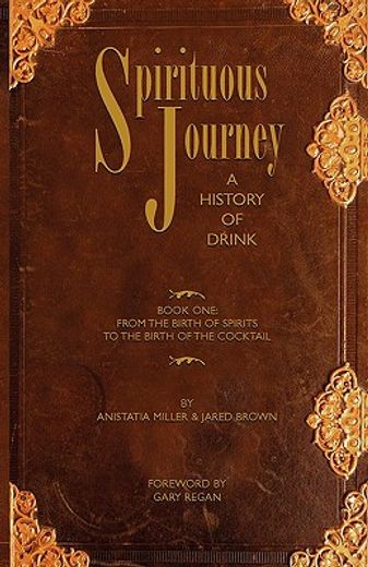 spirituous journey: a history of drink