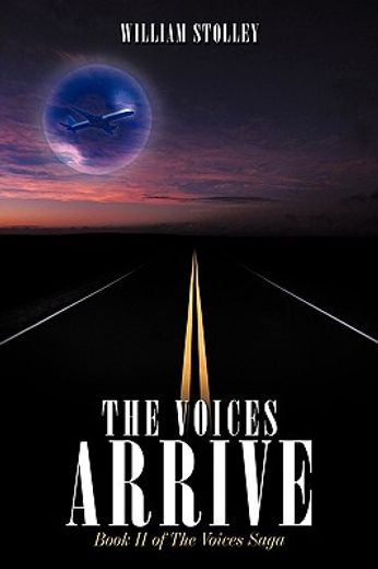 the voices arrive,the voices saga