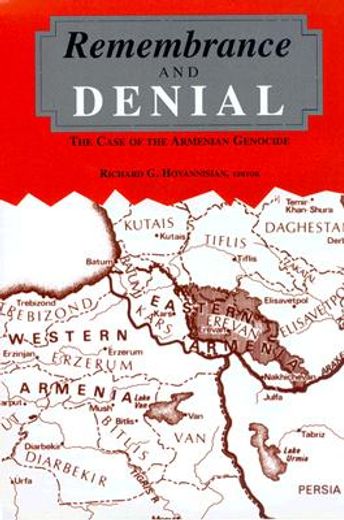 remembrance and denial,the case of the armenian genocide