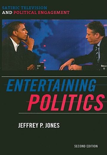 entertaining politics,satiric television and political engagement