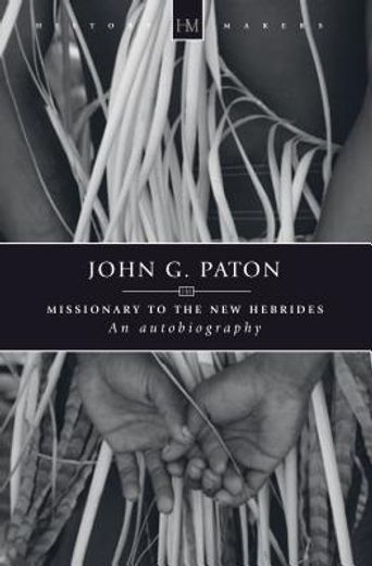 John G. Paton: An Autobiography (in English)