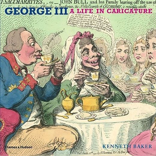 George III: A Life in Caricature (en Inglés)