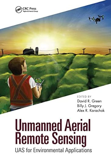 Unmanned Aerial Remote Sensing: Uas for Environmental Applications 