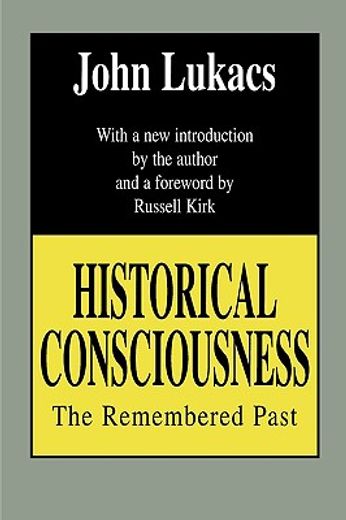 historical consciousness,the remembered past