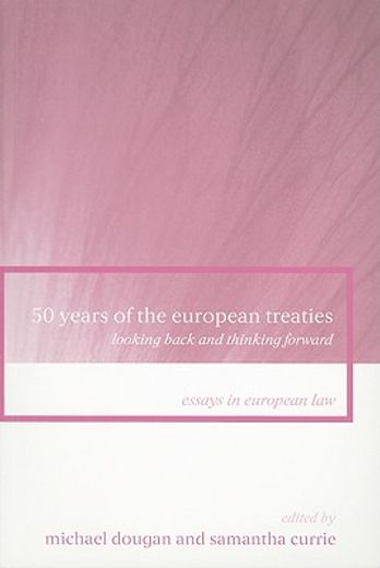 50 years of the european treaties,looking back and thinking forward