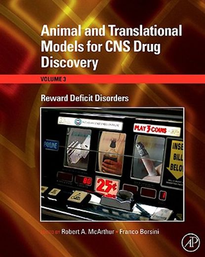 animal and translational models for cns drug discovery,reward deficit disorders
