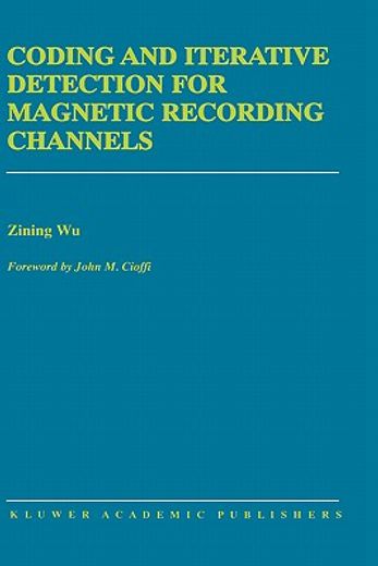 coding and iterative detection for magnetic recording channels (in English)