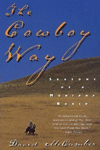 the cowboy way,seasons of a montana ranch (en Inglés)
