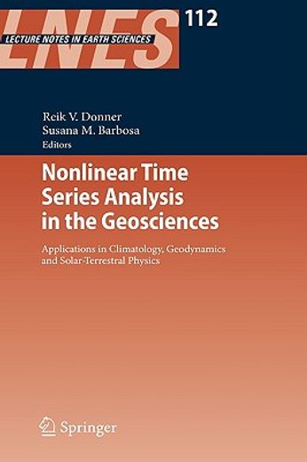 nonlinear time series analysis in the geosciences,applications in climatology, geodynamics and solar-terrestrial physics