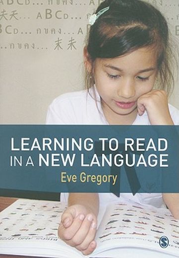 learning to read in a new language,making sense of words and worlds