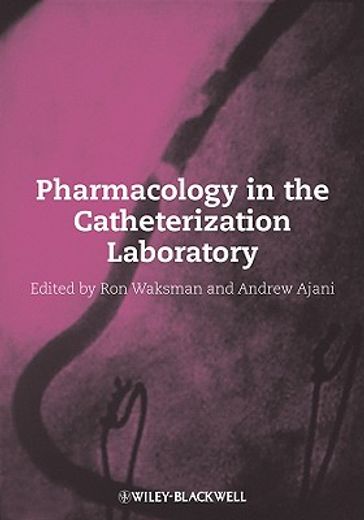 Pharmacology in the Catheterization Laboratory (en Inglés)