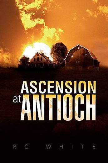ascension at antioch
