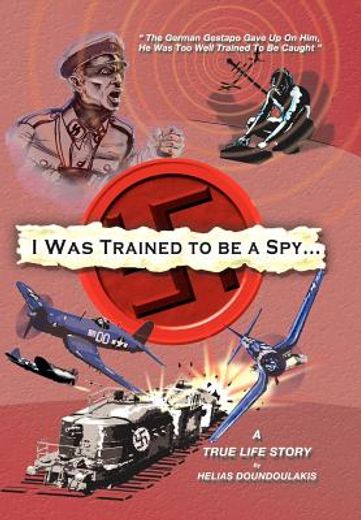 i was trained to be a spy