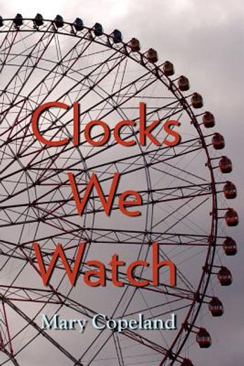 clocks we watch