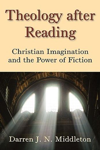 theology after reading,christian imagination and the power of fiction