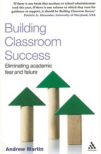 building classroom success,eliminating academic fear and failure
