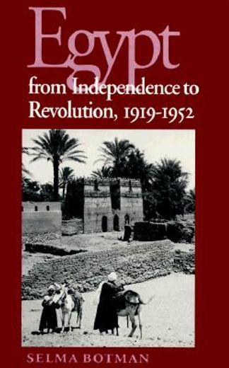 egypt from independence to revolution, 1919-1952