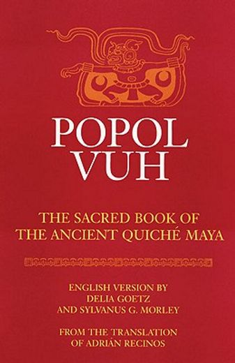popol vuh,the sacred book of the ancient quiche maya (en Inglés)