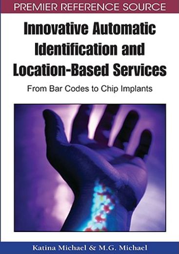 innovative automatic identification and location-based services,from bar codes to chip implants