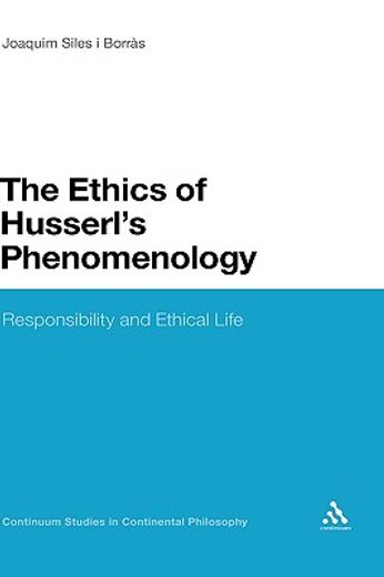 the ethics of husserl´s phenomenology,responsibility and eithical life