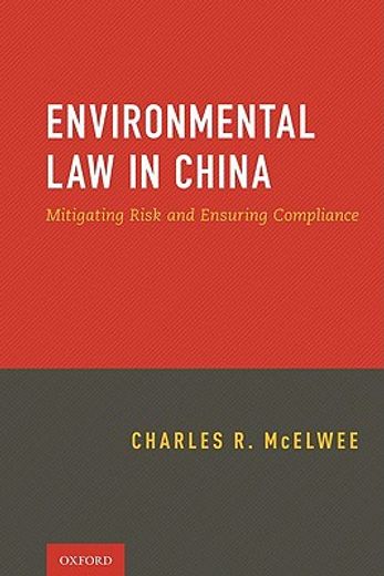 environmental law in china,mitigating risk and ensuring compliance