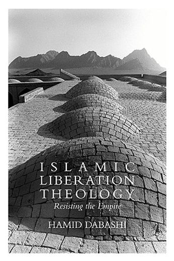 islamic liberation theology,resisting the empire