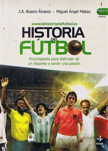 Historia Del Futbol - Rustica (in Spanish)
