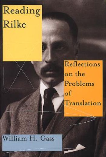 reading rilke,reflections on the problems of translation