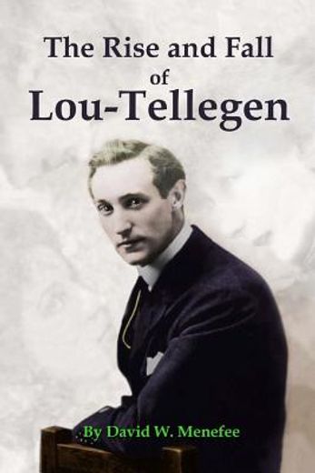 the rise and fall of lou-tellegen