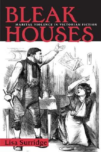 bleak houses,marital violence in victorian fiction