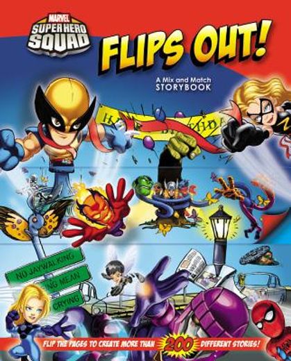 super hero squad flips out!,a mix and match storybook
