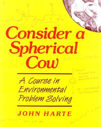 consider a spherical cow,a course in environmental problem solving