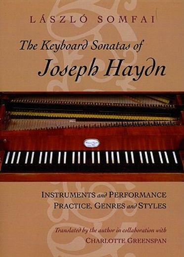 the keyboard sonatas of joseph haydn,instruments and performance practice, genres and styles
