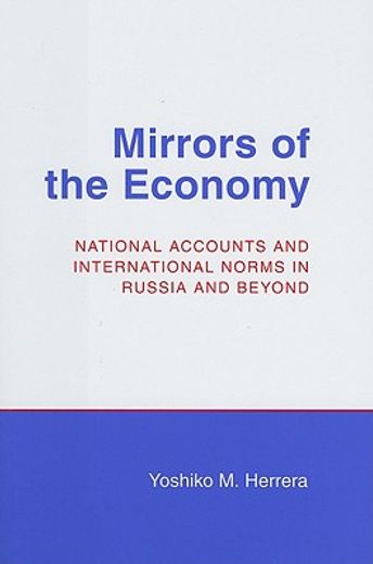 mirrors of the economy,national accounts and international norms in russia and beyond