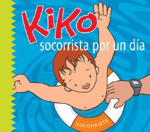 Kiko, Socorrista Por un Dia