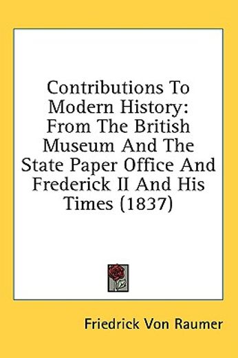 contributions to modern history: from th